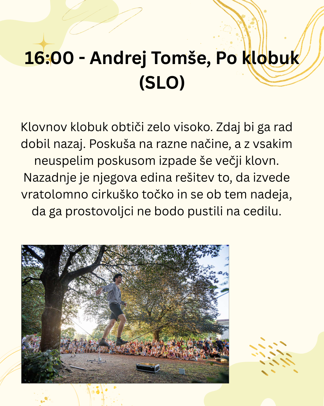 1800 - Cometa circus, Cometa šov (ITA  PER) Živahna cirkuška predstava, polna humorja, tropske energije ter osupljivih veščin žongliranja, akrobatike in ravnotežja. (2)